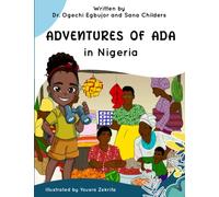 Adventures of Ada: Children's Book: 1 (Adventures of ADA in Nigeria)