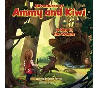 Adventures of Ammy and Kiwi: A Day in the Woods: 2