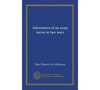 Adventures of an army nurse in two wars