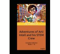 Adventures of Arti Intell and His STEM Crew Collection
