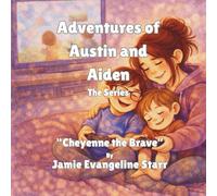 Adventures of Austin and Aiden, The Series: Cheyenne the Brave