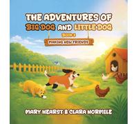 Adventures of Big Dog and Little Dog: Making New Friends: 3