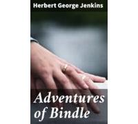 Adventures Of Bindle (ebook)
