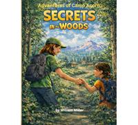 Adventures of Camp Acorn - Book 2: Secrets in the Woods