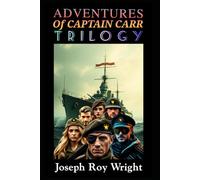 Adventures Of Captain Carr: Trilogy (New Order Of Alexandria Saga & Universe)