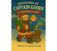 Adventures of Captain Goody - A Christmas Classic