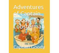 Adventures of Captain Goody: The Lobsterman