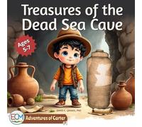 Adventures of Carter #1: Treasure of the Dead Sea Cave: A Collection of Inspiring Stories about Leadership, Courage, Friendship, Inner Strength and ... 5 to 7) | 8.25x8.25 inches, 24 color pages