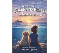 Adventures of Charlotte and Henry: The Mariana Trench