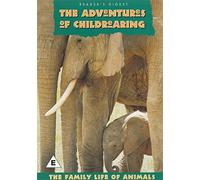 Adventures of Childrearing - The Family Life of Animals (PAL)