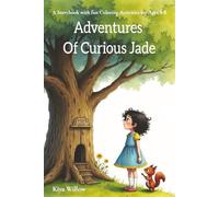 Adventures of Curious Jade: A Storybook with fun Coloring Activities for ages 3-5