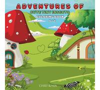 Adventures of Cute Tiny Insects: Coloring Book A - Z