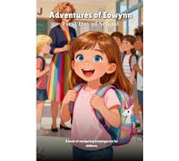 Adventures of Eowynn | First Day of School