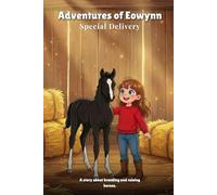 Adventures Of Eowynn | Special Delivery