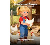 Adventures of Eowynn | Thank You, Chickens