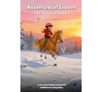 Adventures of Eowynn | The Magic of Winter