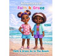 Adventures of Faith & Grace: Faith & Grace Go to the Beach | A Coloring & Story Adventure