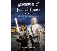 Adventures of Hannah Grace: Book 1 One Nation Under God