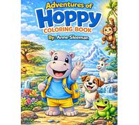 Adventures of Hoppy and Friends: A Fun Around-the-World Animal Coloring Adventure for Kids Ages 3-8