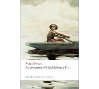 Adventures of Huckleberry Finn (Oxford World’s Classics)