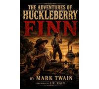 Adventures of Huckleberry Finn (The Mississippi Chronicles)