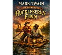 Adventures of Huckleberry Finn: Tom Sawyer's Comrade