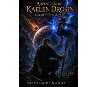 Adventures of Kaelen Drosin: Trial of the Fallen Star