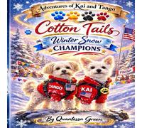 Adventures of Kai and Tango: Cotton Tails: Winter Snow Champions