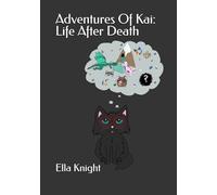 Adventures Of Kai: Life After Death