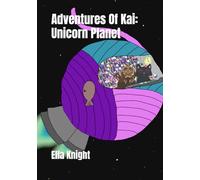 Adventures Of Kai: Unicorn Planet