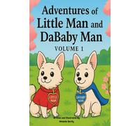 Adventures of Little Man and DaBaby Man Volume 1