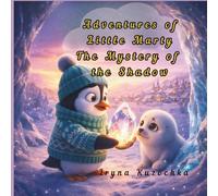 Adventures of Little Marty The Mystery of the Shadow: A Children's Story About Facing Fears, Square Breathing, and Unexpected Friendship