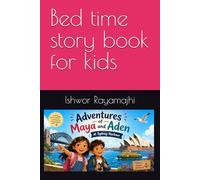 Adventures of Maya and Aden: Bed time story for kids