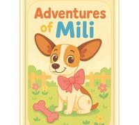 Adventures of Mili: A coloring book full of joy, paws, and playful messes!