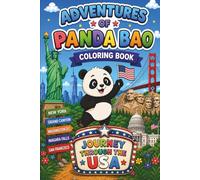 Adventures of Panda Bao Journey Throught The USA. A Coloring Book Series for Kids Ages 3+: Explore New York, Miami, Chicago, Las Vegas, Los Angeles, ... with Bao! (Panda Bao Coloring Adventures)