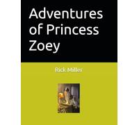 Adventures of Princess Zoey
