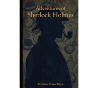 Adventures of Sherlock Holmes: With original illustrations - annotated