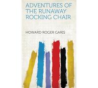 Adventures of the Runaway Rocking Chair