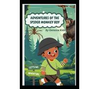 Adventures of the Spider Monkey Boy