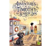 Adventures of Timothy: The Scaredy Dog