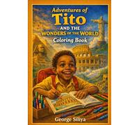 Adventures of Tito and the Wonders of the World: Coloring book