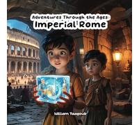 Adventures Through the Ages: Imperial Rome