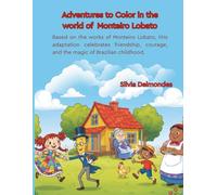Adventures to Color in The World of Monteiro Lobato