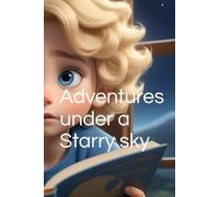 Adventures under a Starry sky