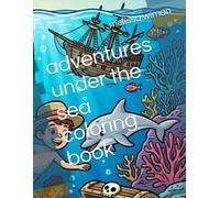 adventures under the sea coloring book