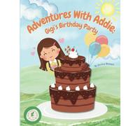 Adventures With Addie: Gigi's Birthday Party