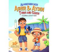 Adventures with Asher & Ayden: Turks and Caicos Coloring and Activity Book