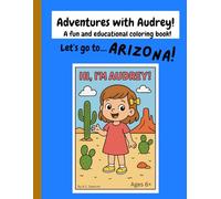 Adventures with Audrey!: Let's go to Arizona!