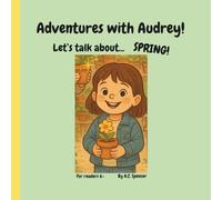 Adventure's with Audrey!: Let's talk about SPRING!