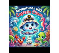 Adventures with Captain Clam: A Quest Beneath the Waves